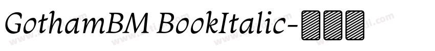 GothamBM BookItalic字体转换